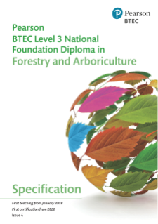 Pearson BTEC Level 3 National Certificate in Forestry and Arboriculture: Specification